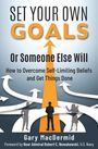 Gary Macdermid: Set Your Own Goals-Or Someone Else Will, Buch