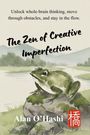 Alan O'Hashi: The Zen of Creative Imperfection, Buch