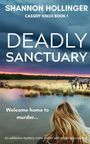 Shannon Hollinger: Deadly Sanctuary, Buch