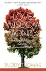 Buddy Thomas: Love Wisdom Money, Buch