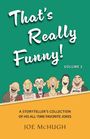"That's Really Funny! VOLUME 2. A storyteller’s collection of his all-time favorite jokes. JOE MCHUGH." Illustrationen von lachenden Menschen.