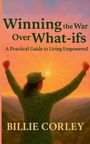 Billie Corley: Winning the War Over What-ifs, Buch