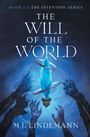 M. J. Lindemann: The Will of the World, Buch