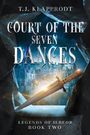 T. J. Klapprodt: Court of the Seven Dances, Buch