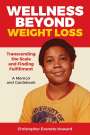 Christopher Everette Howard: Wellness Beyond Weight Loss, Buch