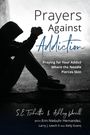 Samantha Evans Tschritter: Prayers Against Addiction, Buch