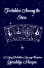 Gwendolyn Morgan: Forbidden Among the Stars, Buch