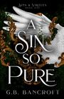 G. B. Bancroft: A Sin So Pure, Buch