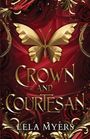 Lela Myers: Crown and Courtesan, Buch