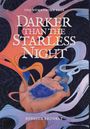 Rebecca Brodkey: Darker Than the Starless Night, Buch