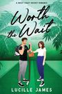 Lucille James: Worth The Wait, Buch