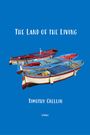 Timothy Crellin: The Land of the Living, Buch