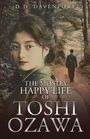 Donald D Davenport: The Mostly Happy Life of Toshi Ozawa, Buch