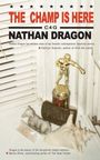 Nathan Dragon: The Champ is Here, Buch