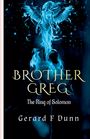 Gerard F Dunn: Brother Greg, Buch