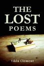 "The Lost Poems" von Tikia Clement, verwelkte Blume auf einem Buch auf Holztisch, dunkler Hintergrund.