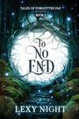 Lexy Night: To No End, Buch