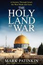 Mark Patinkin: The Holy Land at War, Buch