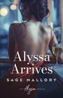 Sage Mallory: Alyssa Arrives, Buch