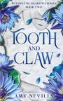 Amy Nevills: Tooth and Claw, Buch