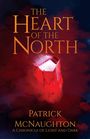Text: "THE HEART OF THE NORTH", "PATRICK MCNAUGHTON", "A CHRONICLE OF LIGHT AND DARK". Illustration mit rotem Kristall.