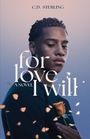 C D Sterling: For Love I Will, Buch
