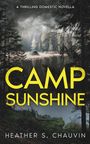 Heather S. Chauvin: Camp Sunshine, Buch