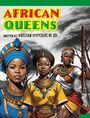 Kristan Hypolite M. Ed.: African Queens, Buch