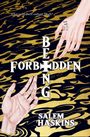 Salem Haskins: Forbidden Being, Buch