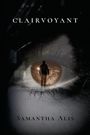 Samantha Alis: Clairvoyant, Buch