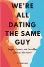 C. Sinclair: We're All Dating The Same Guy, Buch