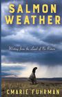 Cmarie Fuhrman: Salmon Weather, Buch