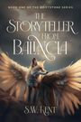 S W Kent: The Storyteller from Balincia, Buch