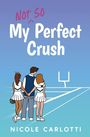 Nicole Carlotti: My Not So Perfect Crush, Buch