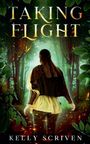 Kelly Scriven: Taking Flight, Buch