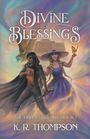 K R Thompson: Divine Blessings, Buch