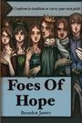 Brendon James: Foes Of Hope, Buch