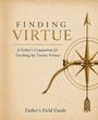 „FINDING VIRTUE. A Father's Companion for Teaching the Twelve Virtues. Father's Field Guide.“ Illustration eines Kompasses.