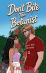 „Don’t Bite The Botanist“. Frau in lila Top, Mann mit Bart, Brille, rotes Shirt. Beide schauen sich an, im Hintergrund Rosen.