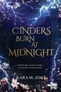 Kara M. Zone: Cinders Burn at Midnight, Buch