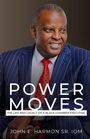 John E. Harmon Sr.: Power Moves, Buch