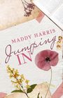 Maddy Harris: Jumping In, Buch