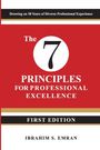 Ibrahim S Emran: The Seven Principles for Professional Excellence, Buch