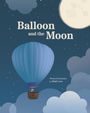 Madi Love: Balloon and the Moon, Buch