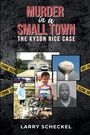 Larry Scheckel: Murder in a Small Town, Buch