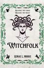 Renae L. Moore: Witchfolk, Buch