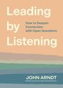 John Arndt: Leading by Listening, Buch