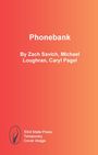 "Phonebank" von Zach Savich, Michael Loughran, Caryl Pagel. 53rd State Press Temporary Cover image. Logo: Blatt in ovalem Rahmen.