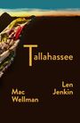 „Tallahassee“, „Mac Wellman“, „Len Jenkin“. Darunter ein buntes Tuch vor einem dunklen Hintergrund mit Sonnenuntergang.