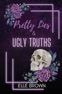 Elle Brown: Pretty Lies & Ugly Truths, Buch